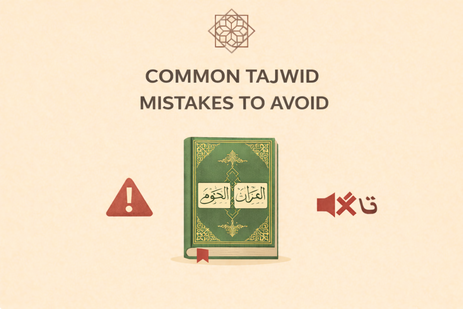 Common Tajwid Mistakes to Avoid